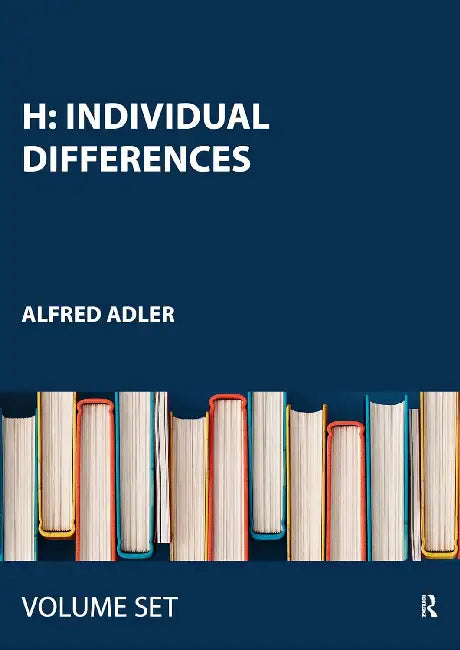 H: Individual Differences by Alfred Adler