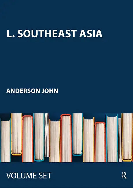 L. Southeast Asia by John Anderson