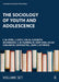 The Sociology of Youth and Adolescence by Eppel E. M.