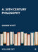 A. 20th Century Philosophy by Wyatt Andrew