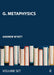 G. Metaphysics by Wyatt Andrew