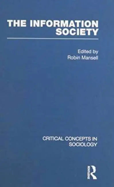 The Information Society by Robin Mansell