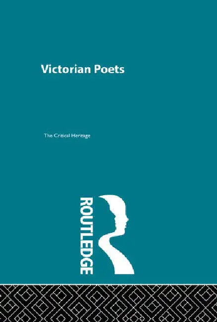 Victorian Poets: Critical Heritage Set by Southam B.C.