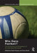Who Owns Football?: The Governance and Management of the Club Game Worldwide by David Hassan, Sean Hamil