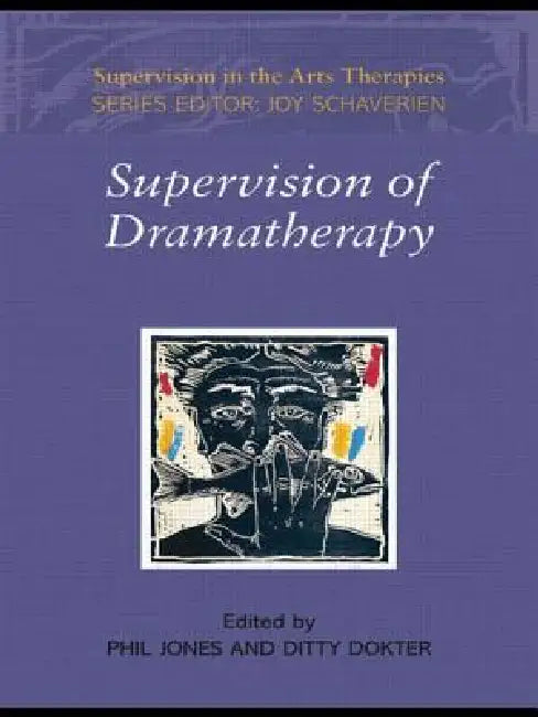Supervision of Dramatherapy by Phil Jones