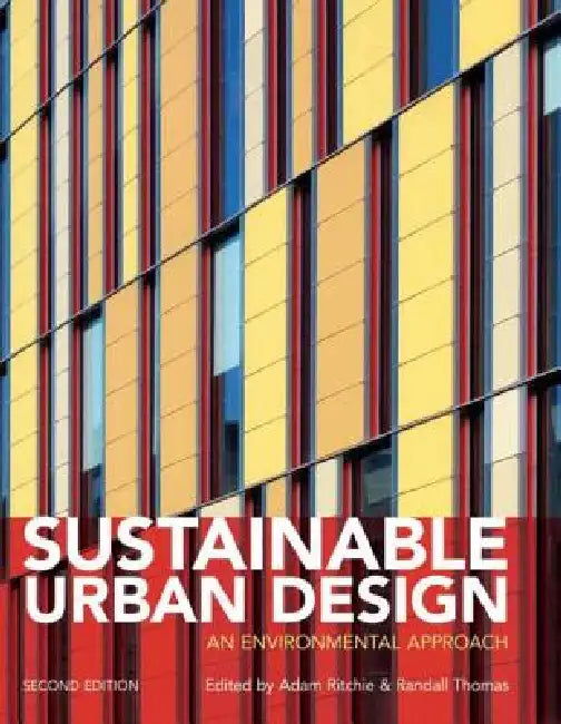 Sustainable Urban Design: An Environmental Approach by Adam Ritchie