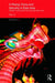A Rising China and Security in East Asia: Identity Construction and Security Discourse by Rex Li