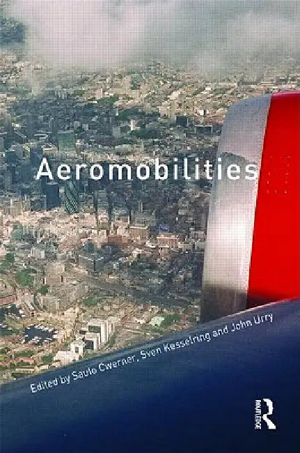 Aeromobilities by Saulo Cwerner
