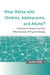 What Works with Children, Adolescents, and Adults?: A Review of Research on the Effectiveness of Psychotherapy by Alan Carr