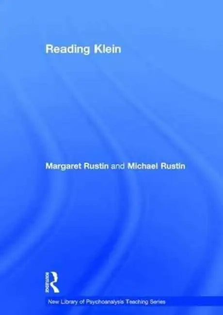 Reading Klein by Margaret Rustin