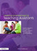 Leading and Managing Teaching Assistants: A Practical Guide for School Leaders, Managers, Teachers and Higher-Level Teaching Assistants by Anne Watkinson