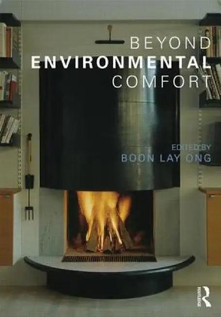 Beyond Environmental Comfort by Boon Lay Ong