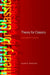 Theory for Classics: A Student's Guide by Louise Hitchcock