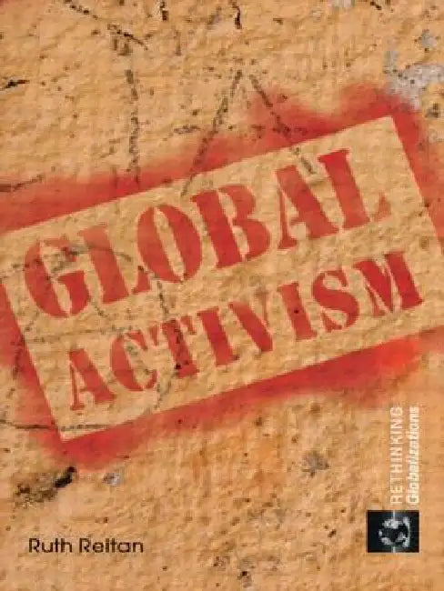 Global Activism by Reitan, Ruth