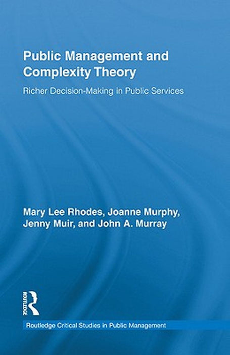 Public Management And Complexity Theory by Mary Lee Rhodes, Others
