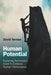 Human Potential: Exploring Techniques Used to Enhance Human Performance by David Vernon