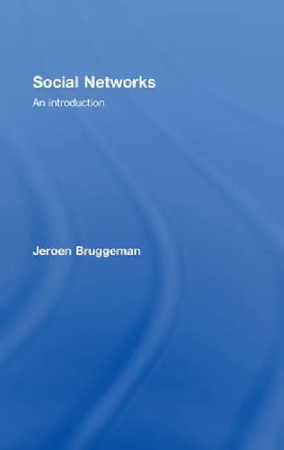 Social Networks: An Introduction by Jeroen Bruggeman