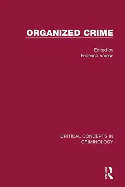 Organized Crime, Vol. 2 by Federico Varese