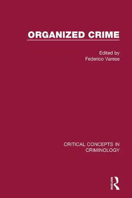 Organized Crime, Vol. 3 by Federico Varese