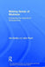 Making Sense of Madness: Contesting the Meaning of Schizophrenia by Jim Geekie