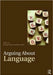 Arguing About Language by Darragh Byrne, Max Kolbel