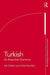 Turkish: An Essential Grammar by Asli Göksel