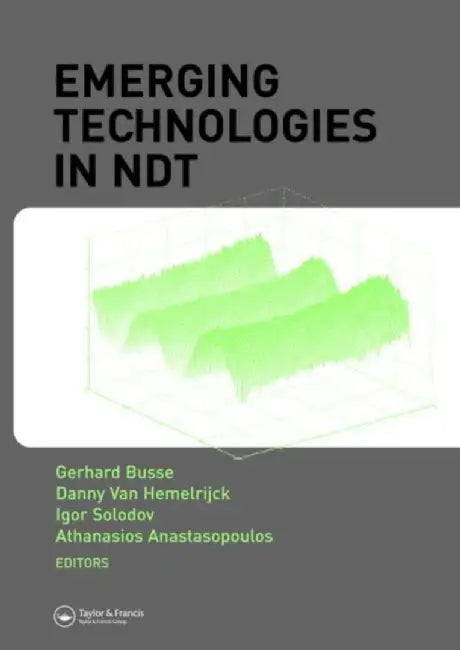 Emerging Technologies In Ndt by Gerhard Busse, Others