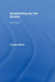 Scriptwriting for the Screen by Charlie Moritz