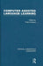 Computer-Assisted Language Learning, 4 vol by Phil Hubbard