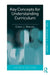 Key Concepts for Understanding Curriculum by Colin Marsh