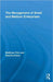 The Management of Small and Medium Enterprises by Matthias Fink, Sascha Kraus