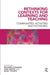 Rethinking Contexts for Learning and Teaching: Communities, Activites and Networks by Richard Edwards, Gert Biesta, Mary Thorpe