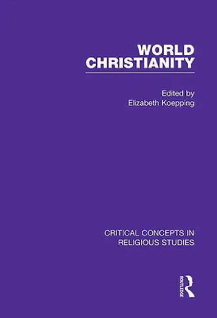 World Christianity by Elizabeth Koepping