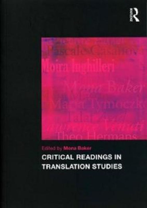 Critical Readings In Translation Studies by Mona Baker