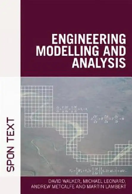 Engineering Modelling and Analysis by David Walker