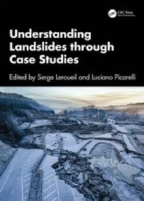 Understanding Landslides through Case Studies by S. Leroueil