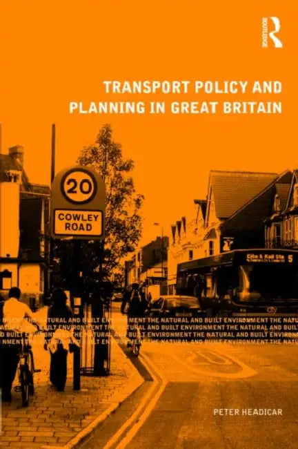 Transport Policy And Planning In Great Britain by Peter Headicar