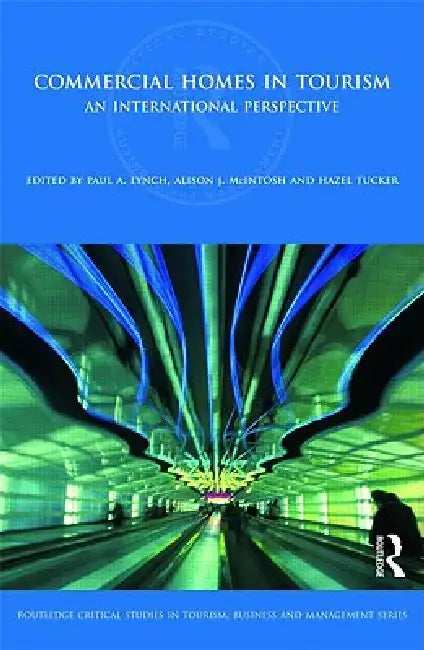 Commercial Homes in Tourism: An International Perspective by Paul Lynch