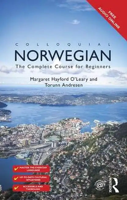 Colloquial Norwegian: The Complete Course for Beginners by Margaret Hayford O'Leary
