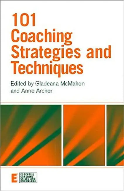 101 Coaching Strategies and Techniques by Gladeana McMahon