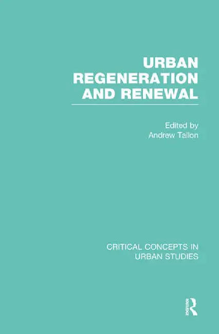 Urban Regeneration and Renewal, Vol. 3 by Andrew Tallon