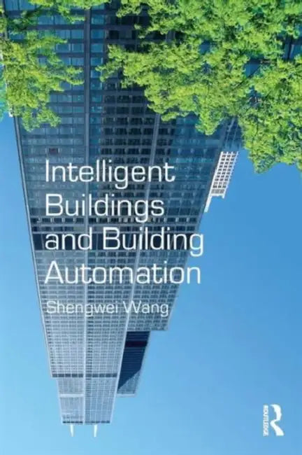 Intelligent Buildings and Building Automation by Shengwei Wang