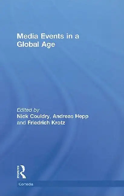 Media Events in a Global Age by Nick Couldry