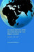 Globalization and Geopolitics in the Middle East: Old Games, New Rules by Anoushiravan Ehteshami