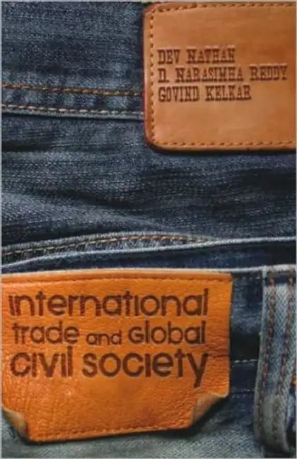 International Trade and Global Civil Society by Dev Nathan, D. Narasimha Reddy, Govind Kelkar