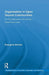 Organization in Open Source Communities: At the Crossroads of the Gift and Market Economies by Evangelia Berdou