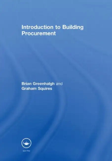 Introduction to Building Procurement by Brian Greenhalgh