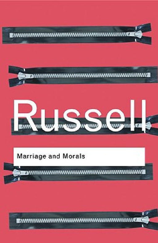 Marriage And Morals  by Bertrand Russell