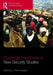 The Routledge Handbook of New Security Studies by J. Peter Burgess