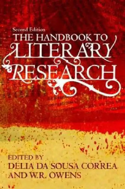 The Handbook To Literary Research 
